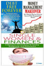 Debt Free Forever & Money Management Makeover & Single Women & Finances