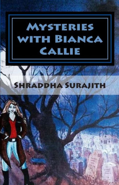 Mysteries with Bianca Callie: The Graveyard Mystery