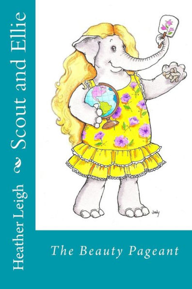 Scout and Ellie: The Beauty Pageant