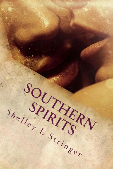 Southern Spirits: Book Three in the Southern Series