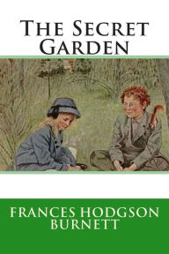 Title: The Secret Garden, Author: Frances Hodgson Burnett