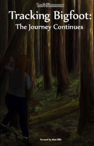 Title: Tracking Bigfoot: The Journey Continues, Author: Lori Simmons