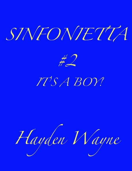 Sinfonietta #2-It's A Boy!