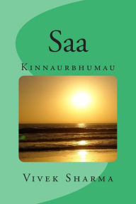 Title: Saa: Kinnaurbhumau, Author: Vivek Sharma