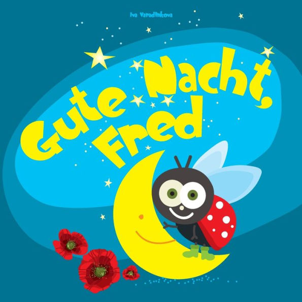 Gute Nacht, Fred: Einschlafbuch für Kinder