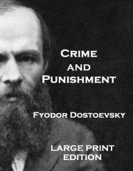 Crime and Punishment: Translated By Constance Garnett
