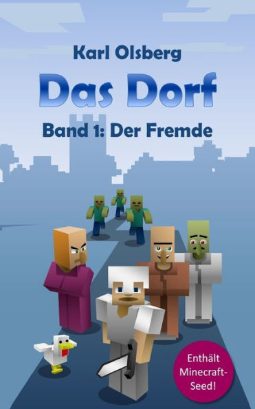 Das Dorf Band 1: Der Fremde