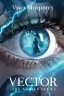 Vector: Book Three in the Weaver Series