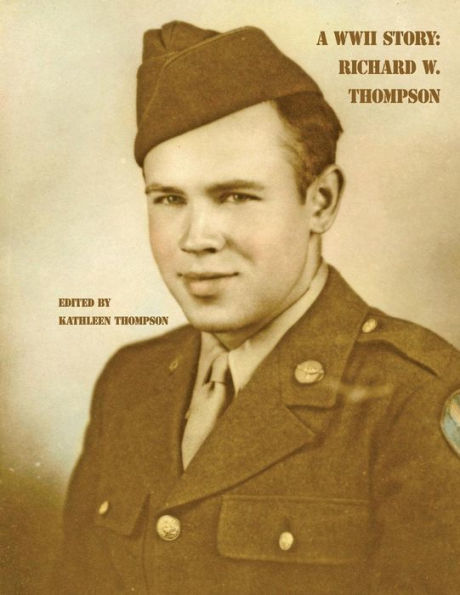 A WWII Story: Richard W. Thompson