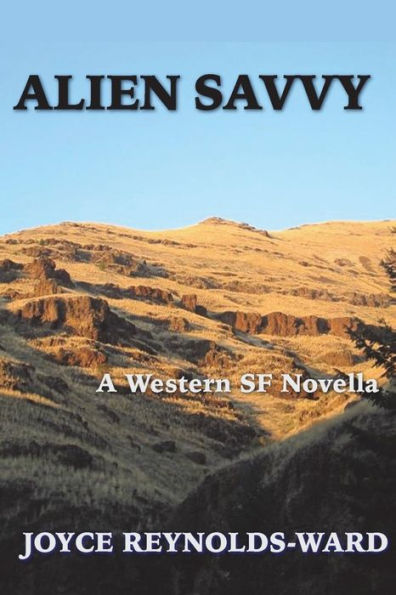 Alien Savvy: A Western SF Novella