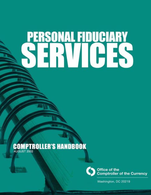 Personal Fiduciary Services: Comptroller's Handbook August 2002 by ...