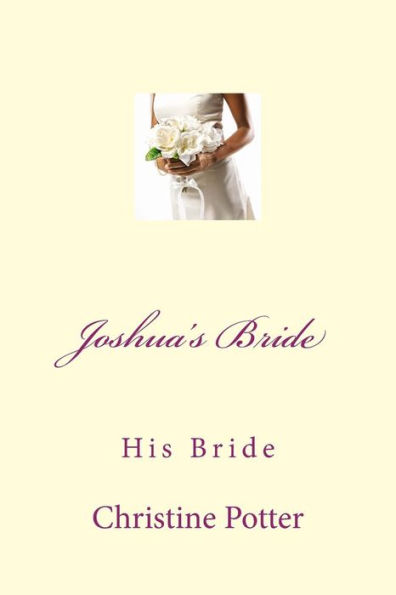 Joshua's Bride: His Bride