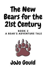 Title: A Bear's Adventure Tale, Author: Jojo Gould