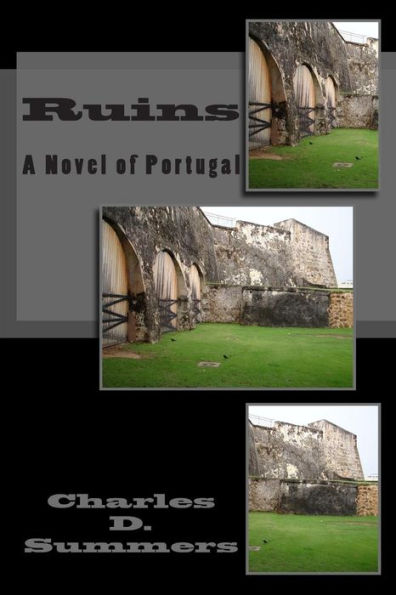 Ruins: A Novel of Portugal