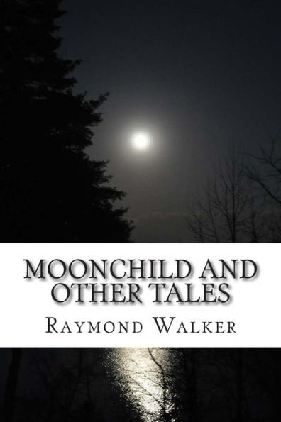 Moonchild and other Tales: Faerie and folk tales from Scotland