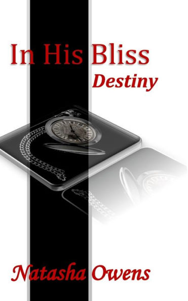 In His Bliss: Destiny