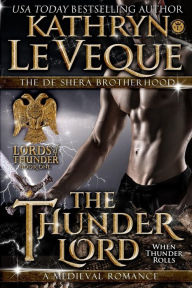 Title: The Thunder Lord, Author: Kathryn Le Veque