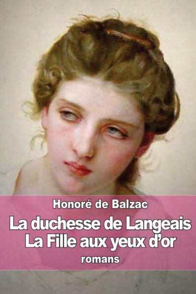 La duchesse de Langeais - La Fille aux yeux d'or