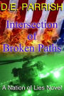 Intersection of Broken Paths: A Nation of Lies Novel