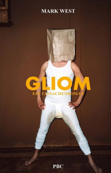 Gliom: Ein Tatsachenroman