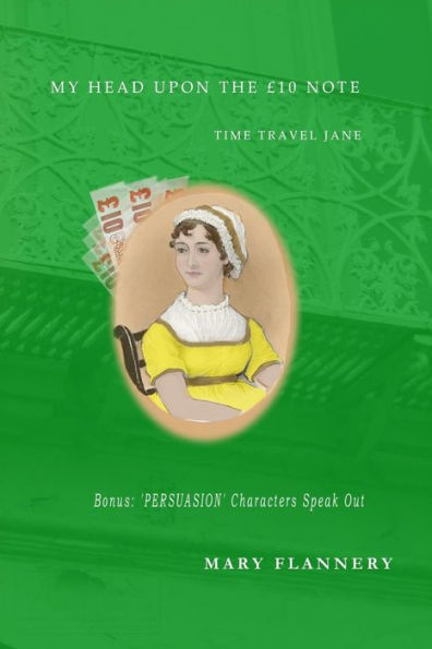 My Head Upon the ï¿½10 Note: Time Travel Austen