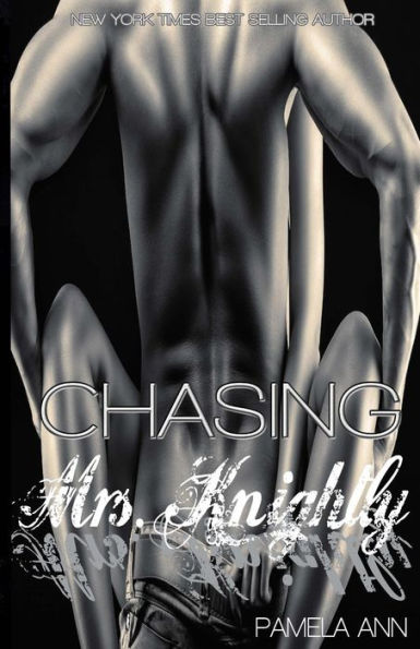 Chasing Mrs. Knightly (Chasing Series Epilogue)