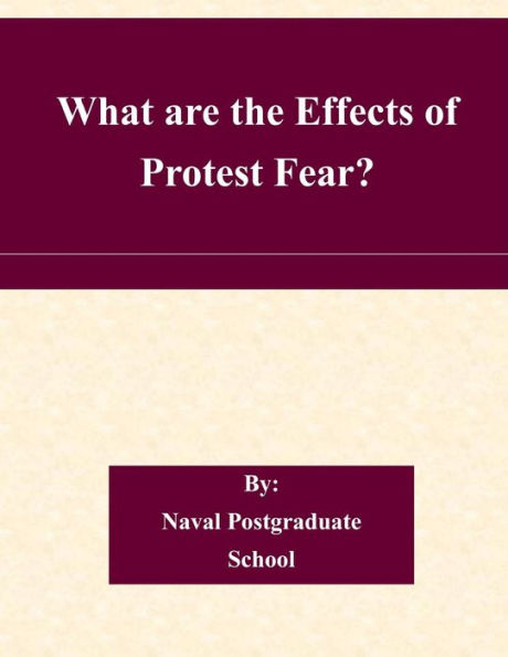 What are the Effects of Protest Fear?