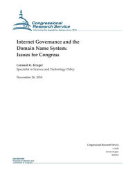 Title: Internet Governance and the Domain Name System: Issues for Congress, Author: Congressional Research Service