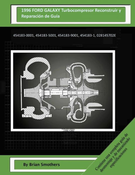 1996 FORD GALAXY Turbocompresor Reconstruir y Reparación de Guía: 454183-0001, 454183-5001, 454183-9001, 454183-1, 028145702E