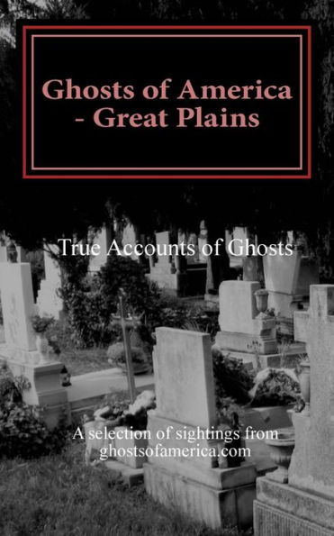 Ghosts of America - Great Plains