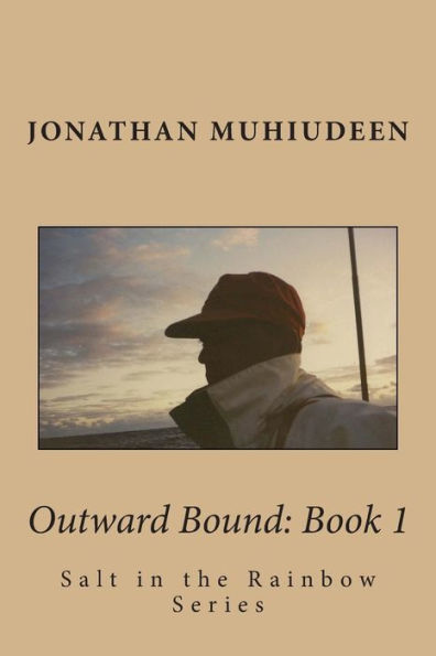Outwardbound Book 1: Sailing Around the World Series