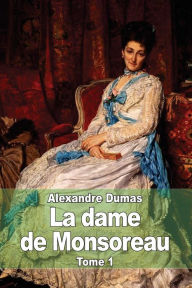 Title: La dame de Monsoreau: Tome 1, Author: Alexandre Dumas