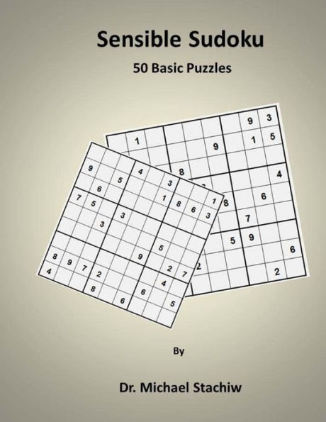 Sensible Sudoku: 50 Basic Puzzles