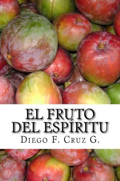 El fruto del Espíritu: La habilidad para relacionarnos con las personas y ser buen testigo de Cristo