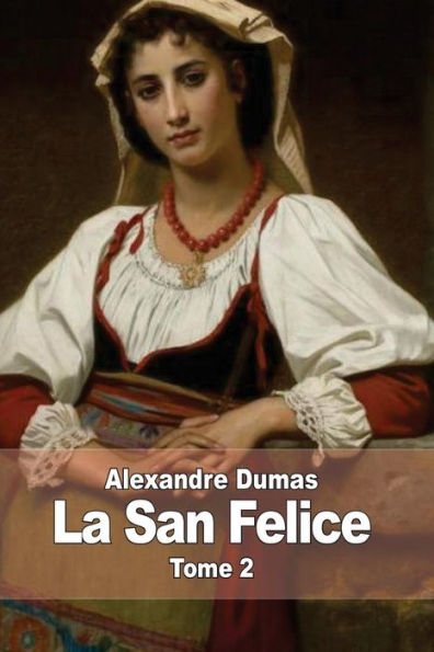 La San Felice: Tome 2