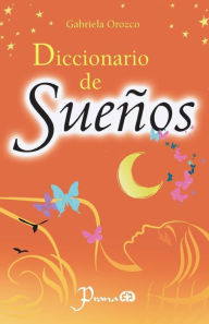 Title: Diccionario de suenos, Author: Gabriela Orozco