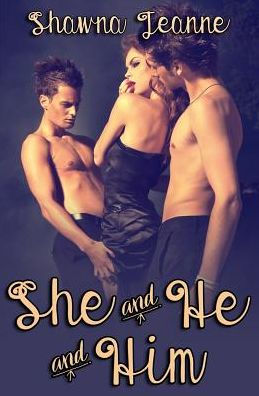 She and He and Him