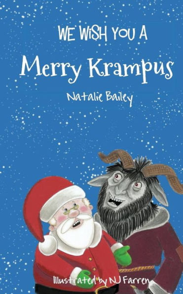 We Wish You a Merry Krampus: The Tale of Santa's Evil Sidekick