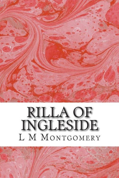 Rilla of Ingleside: (L M Montgomery Classics Collection)