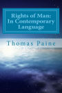 Rights of Man: In Contemporary Language: Paraphrased for Clarity and Brevity