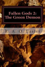 Fallen Gods 2: The Green Demon