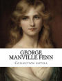 George Manville Fenn, Collection novels