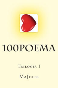 Title: 100Poema: Trilogia I, Author: Majolie