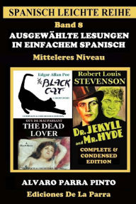 Title: Ausgewählte Lesungen in Einfachem Spanisch - Band 8, Author: ïlvaro Parra Pinto