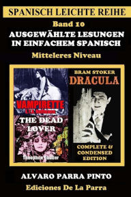 Title: Ausgewählte Lesungen in Einfachem Spanisch - Band 10, Author: ïlvaro Parra Pinto