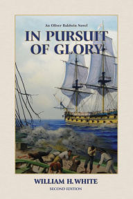 Title: In Pursuit of Glory, Author: William H White