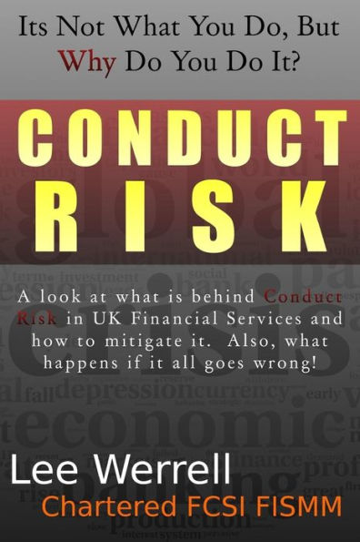 Conduct Risk: It's Not What You Do, It's WHY You Do It