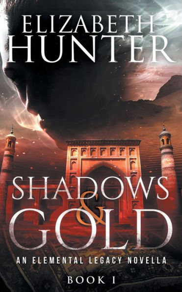 Shadows and Gold: An Elemental Legacy Novella