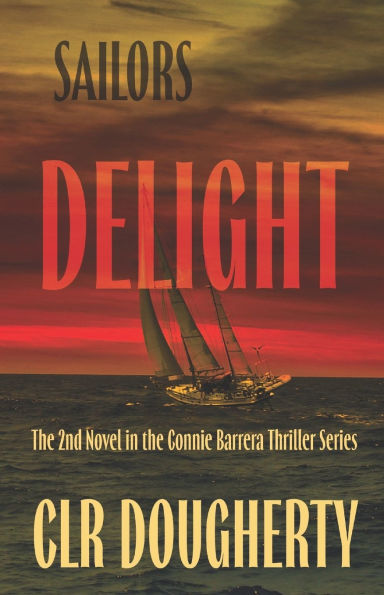 Sailor's Delight - A Connie Barrera Thriller