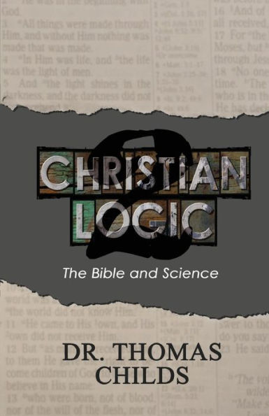 Christian Logic 2: The Bible and Science